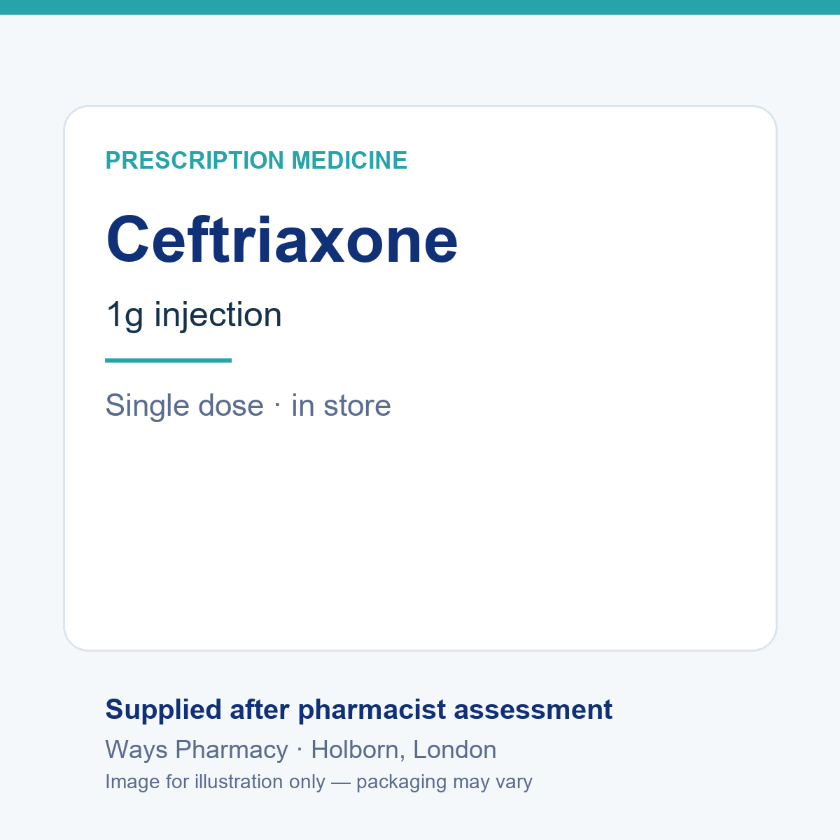 Ways Pharmacy 微至药房(Holborn)头孢曲松 1g 注射治疗 – 图片仅供参考